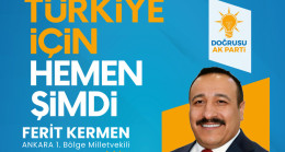 Ferit Kermen Ankara’dan Aday Adayı